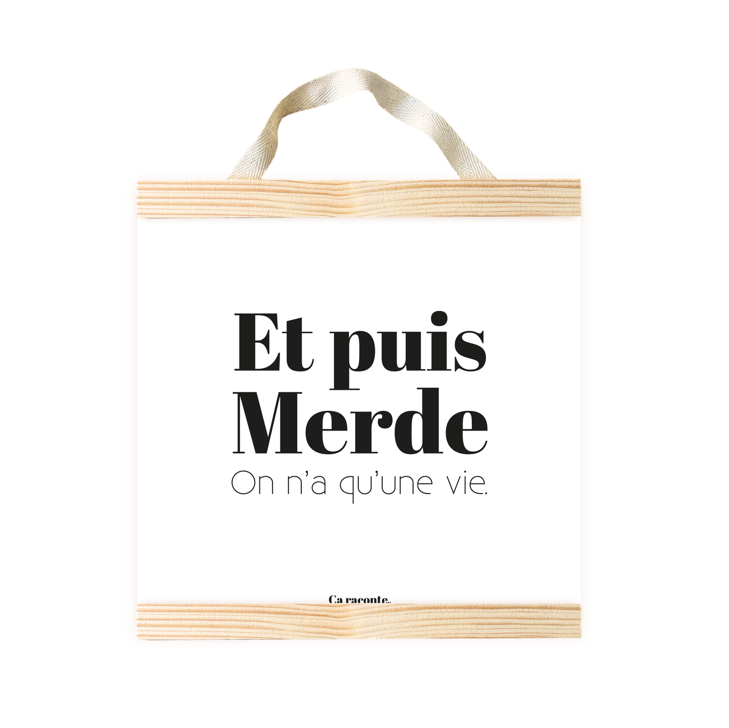 ET PUIS MERDE (25X25) - Poster
