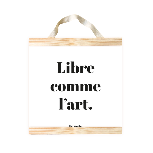 LIBRE COMME L'ART (25X25) - Poster